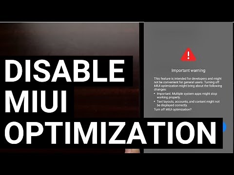 How to Disable Xiaomi MIUI Optimization on Android Smartphones and Tablets