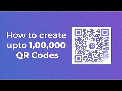 How to create up to 1,00,000 QR Codes in Bulk in few minutes?