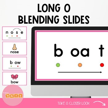 Long O Blending Slides, Phonics & Fluency - Vowel Teams & Long Vowel CVCe
