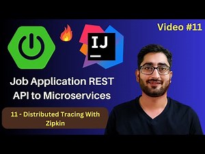 Distributed Tracing With Zipkin | Job App API | Spring Boot REST API to Microservices | Video #11