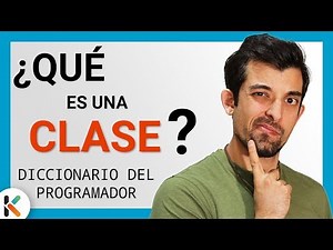 👨‍🏫 ¿QUÉ es una CLASE en PROGRAMACIÓN? [Diccionario del PROGRAMADOR]