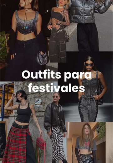 Inspírate con Outfits para Festivales