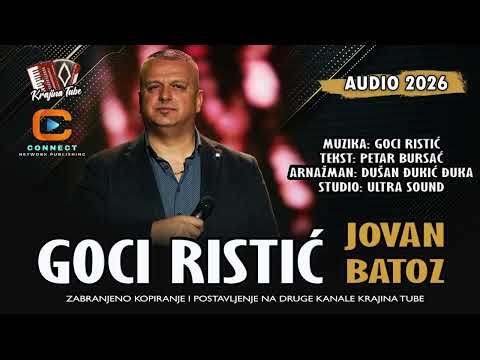 GOCI RISTIC - JOVAN BATOZ (OFFICIAL AUDIO 2026)