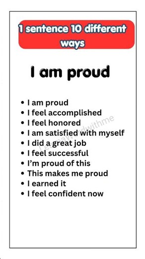 Say "I am proud" in 10 different ways in english