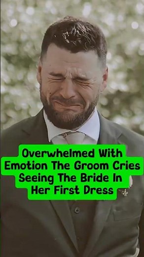 Overwhelmed With Emotion, The Groom Cries Seeing The Bride In Her First Dress. #wedding