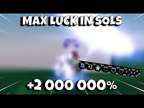 What MAX LUCK Gets You In SOLS RNG....