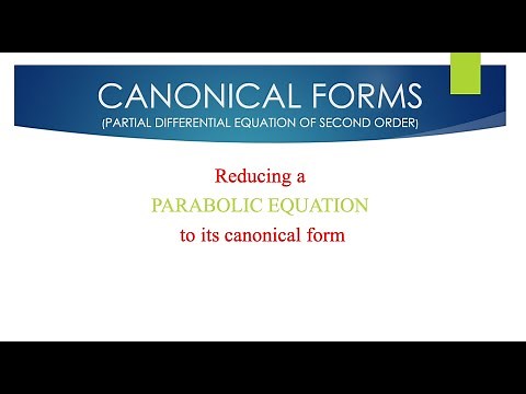 CANONICAL FORMS| PARABOLIC EQUATIONS | SECOND ORDER PDE