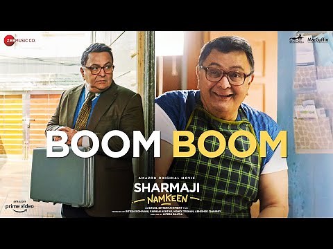 Boom Boom - Sharmaji Namkeen | Rishi Kapoor, Paresh Rawal, Juhi Chawla | Kailash K, Raja M | Sneha K