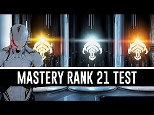 Mastery Rank 21 Test & All You Need To Know (Warframe)