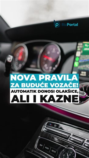 NOVA PRAVILA ZA BUDUĆE VOZAČE! Automatik donosi olakšice, ali i kazne #biz #bizportal #viral #fypシ #foryou