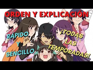 Orden para ver todo el anime de Monogatari y explicación (Sin spoilers)