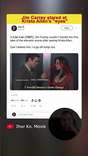 In Liar Liar (1997), Jim Carrey stared at Krista Allen’s “eyes” and...