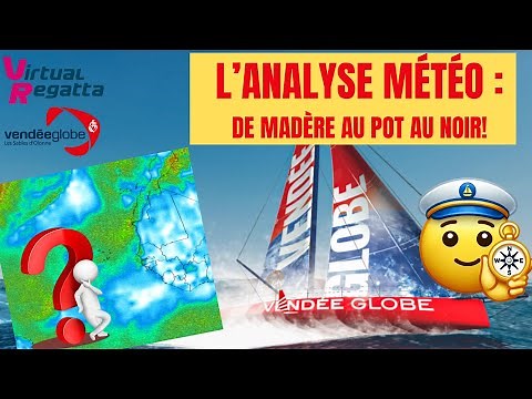 Analyse Météo pour la 1ère Grande Décision: Ouest ou Est sur le Vendée Globe 2024🌊 - Virtual Regatta