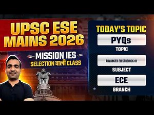 Advanced Electronics 02 | ECE | UPSC ESE Mains 2026 PYQ Series | Mission IES 2026