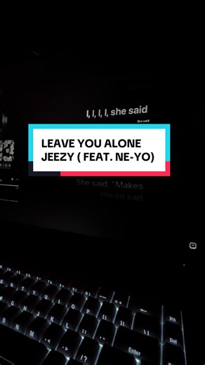 Leave You Alone - Jeezy Feat. Ne-Yo Lyrics