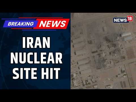 Satellite Images Show Strike on Iranian Nuclear Site | Possible Bunker-Buster Used | News18