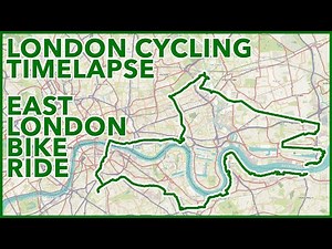 East London Bike Ride - London Cycling Timelapse