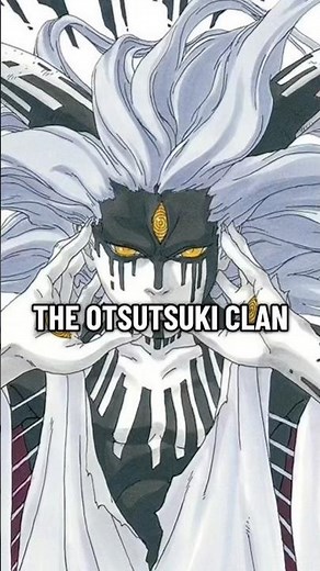 THE REAL HISTORY OF THE OTSUTSUKI CLAN #anime #naruto #narutoshippuden #boruto #otsutsuki