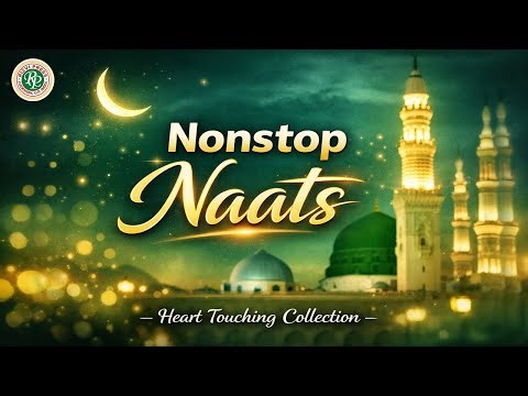 Nonstop Naats | Heart Touching Islamic Collection || RP STUDIO ||
