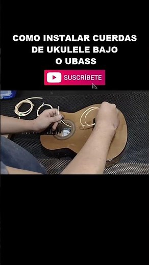 Cómo instalar cuerdas de un Ubass o Ukulele bajo