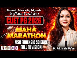 MAHA MARATHON - Complete Forensic Science Revision | LIVE | CUET PG 2026 | MSc Forensic Science