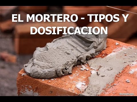EL MORTERO - Tipos, usos y dosificación