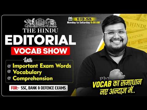 The Hindu Editorial Vocab Show | 10 Feb Words, Vocab & Comprehension | SSC & Bank | By Bhragu Sir
