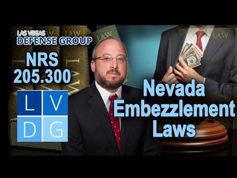 "Embezzlement" in Nevada - When Is it a Felony? Former Prosecutor Explains