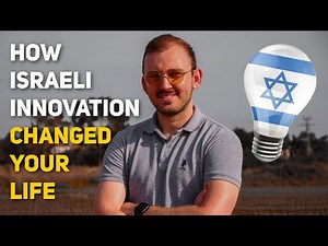 Israeli Innovations That Changed YOUR Life