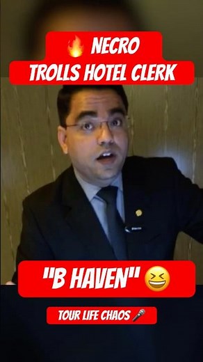 NECRO TROLLS HOTEL CLERK NAMED “B HAVEN” 😂 (He Got So Mad)