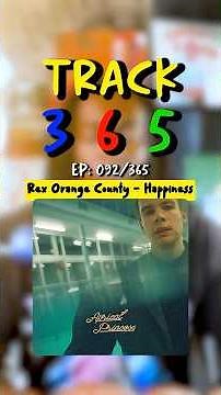 Rex Orange County - Happiness Explained | Track 365
