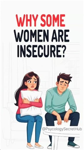 Why Some Women Feel Insecure (Psychology Explained)