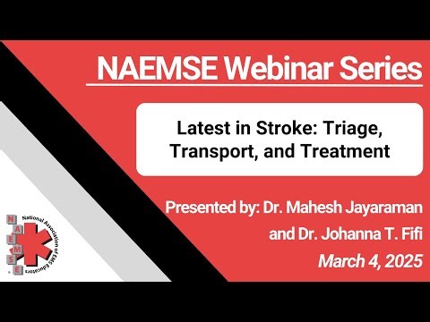 Latest in Stroke: Triage, Transport, and Treatment