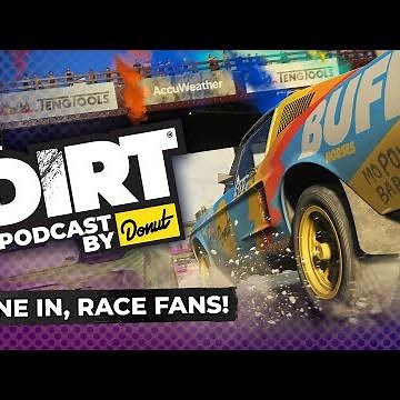 DIRT 5 | DIRT Podcast by Donut Media | Tune in, race fans!