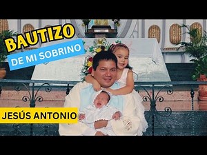 Bautizo de mi Sobrino Jesús Antonio ✅ Padre Marcos Galvis