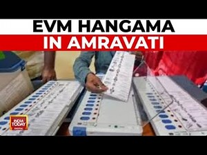 Midnight EVM Drama In Maharashtra's Amravati, Uddhav Thackeray Claims Machines Moved | India Today