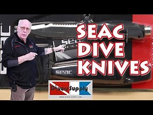 SEAC Dive KnIfe *** What's a good knife for scuba diving