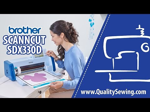 Brother ScanNCut SDX330D: Cut a Wide Variety of Materials