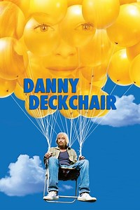 Stream Danny Deckchair (2003): Find it on Netflix, Prime Video, Hulu & more
