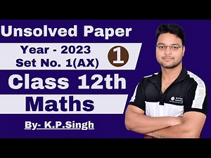 Class 12th Maths Up board Unsolved Paper 2023 Set no 1Ax Part 1