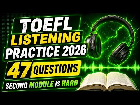 Toefl listening practice 2026
