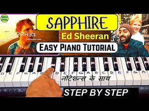 Sapphire - Ed Sheeran - Piano Tutorial With Notes | Arijit Singh