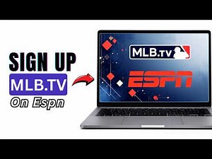 MLB TV ESPN 2026 | How to Sign Up & Create Account