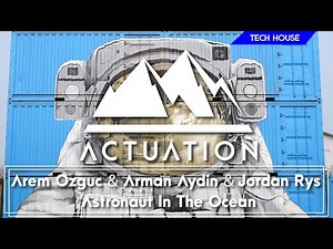 Arem Ozguc, Arman Aydin & Jordan Rys - Astronaut In The Ocean