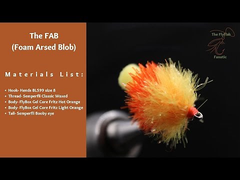 Fly Tying The FAB (Foam Arsed Blob)
