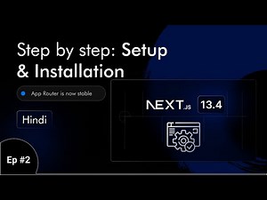 Next.js 13.4 Installation Guide: Step-by-Step Tutorial with create-next-app | Ep - 2