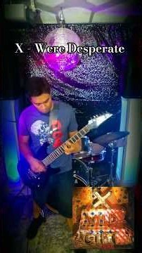 X We're Desperate Guitar Cover ‪@XthebandLosAngeles‬