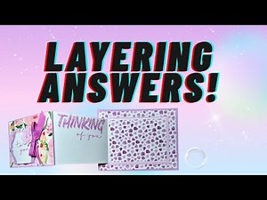 3 SIMPLE Steps to Perfect Card Layering + 2 Free Gifts!
