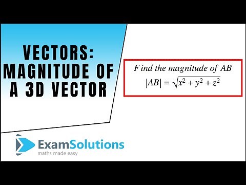 Vectors : Magnitude of a vector 3D : ExamSolutions