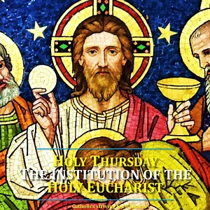 28K views · 2.6K reactions | HOLY THURSDAY: THE INSTITUTION OF THE...